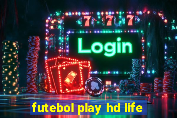 futebol play hd life